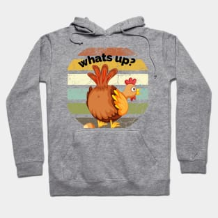 Whats up Chicken butt Hoodie